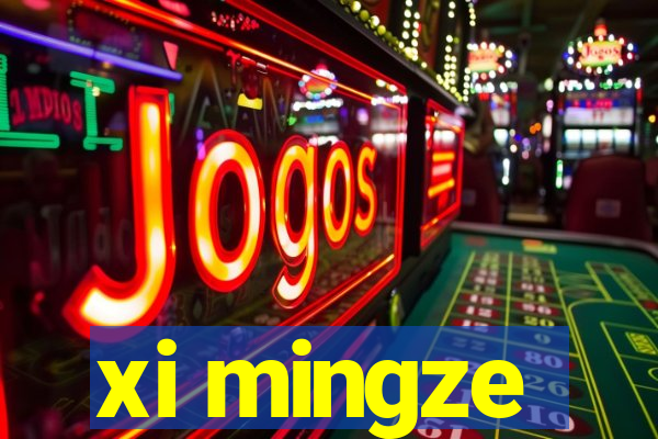 xi mingze